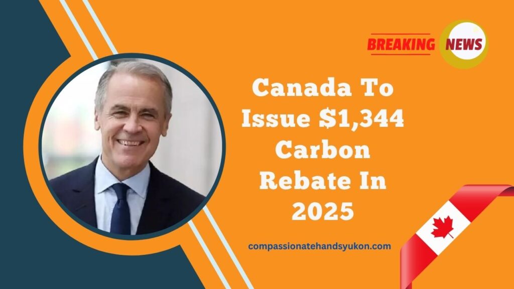 Canada To Issue $1,344 Carbon Rebate In 2025 – Check If You’re Eligible