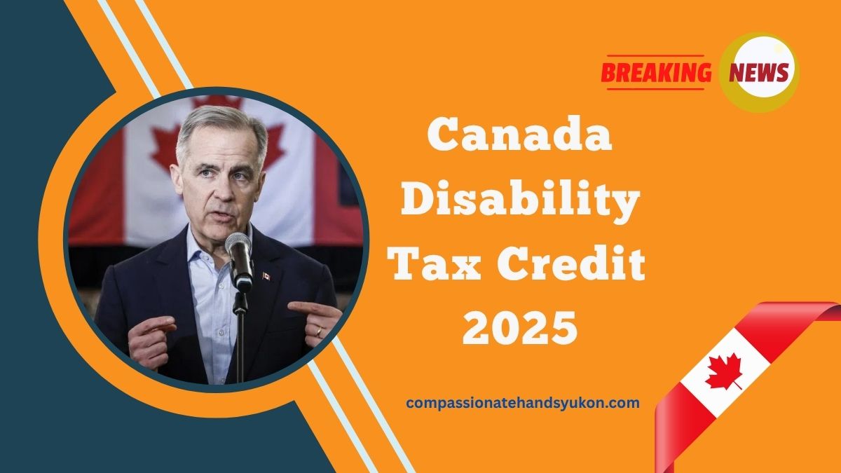 Canada Disability Tax Credit 2025- Who Qualifies For The $9,428 CRA Refund?