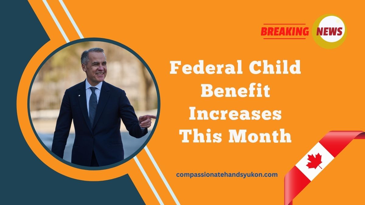 Federal Child Benefit Increases This Month – Check If You’ll Receive $1,250 Per Child